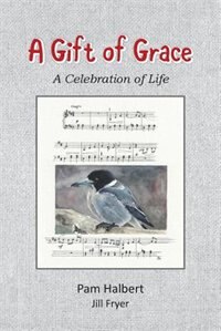 A Gift of Grace by Pam Halbert, Paperback | Indigo Chapters