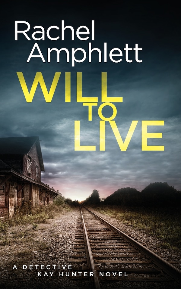 Will to Live by Rachel Amphlett, Paperback | Indigo Chapters