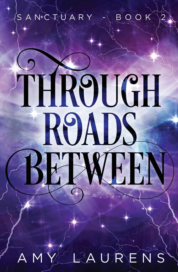 Through Roads Between by Amy Laurens, Paperback | Indigo Chapters