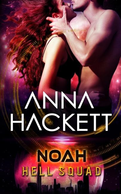 Noah by Anna Hackett, Paperback | Indigo Chapters