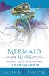 Mermaid Minis - Pocket Sized Fantasy Art Coloring Book by Selina Fenech, Paperback | Indigo Chapters