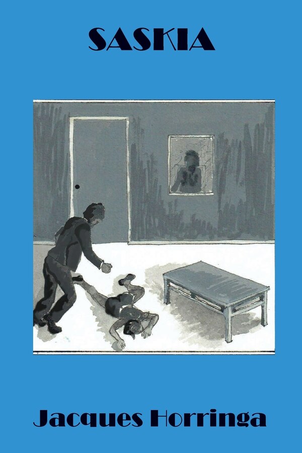 Saskia by Jacques Horringa, Paperback | Indigo Chapters