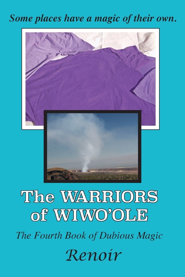The Warriors of Wiwo'ole by Renoir, Paperback | Indigo Chapters