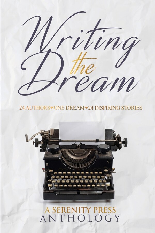 Writing the Dream by Serenity Press, Paperback | Indigo Chapters