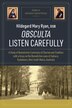 Obsculta Listen Carefully by Hildegard Mary Ryan, Paperback | Indigo Chapters