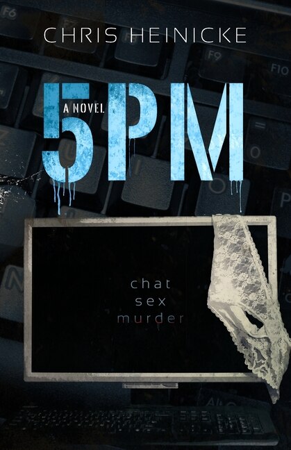 5pm by Chris Heinicke, Paperback | Indigo Chapters