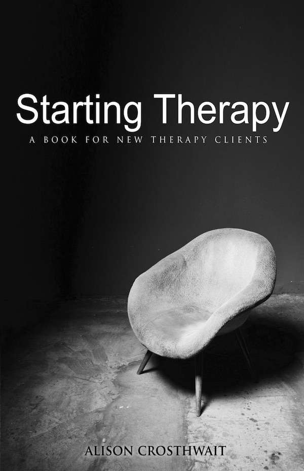 Starting Therapy by Alison Crosthwait, Paperback | Indigo Chapters