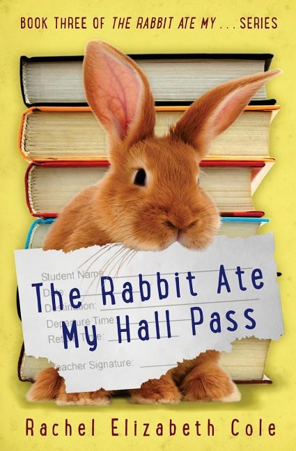 The Rabbit Ate My Hall Pass by Rachel Elizabeth Cole, Paperback | Indigo Chapters