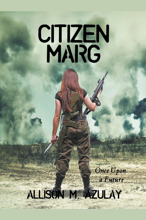 Citizen Marg by Allison M Azulay, Paperback | Indigo Chapters