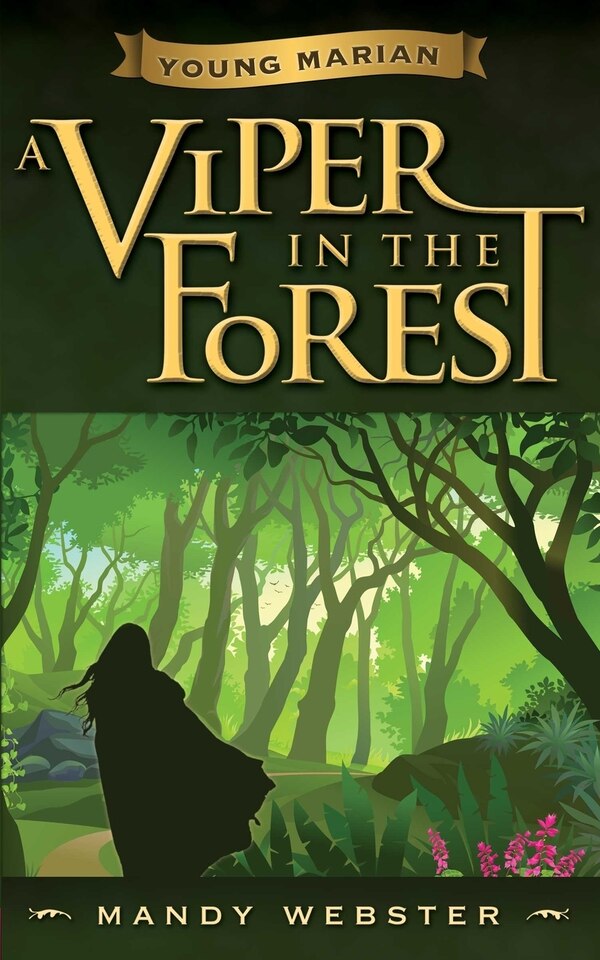 Young Marian A Viper in the Forest by Mandy Webster, Paperback | Indigo Chapters