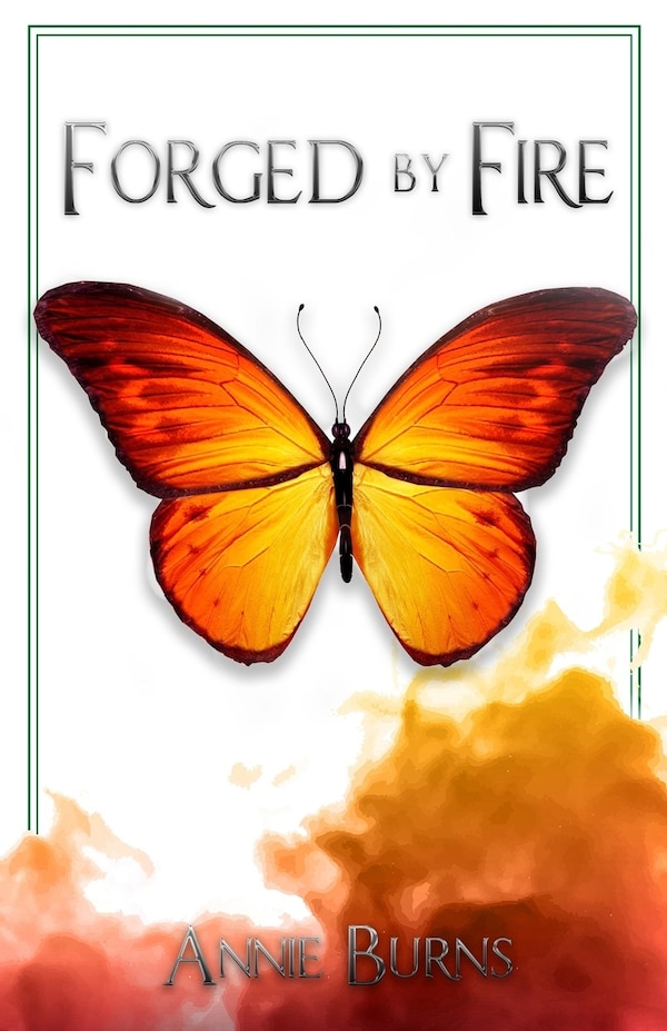 Forged By Fire by Annie Burns, Paperback | Indigo Chapters