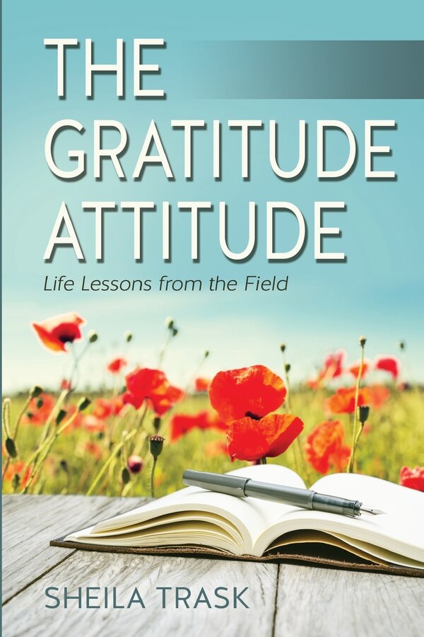 The Gratitude Attitude by Sheila Trask, Paperback | Indigo Chapters