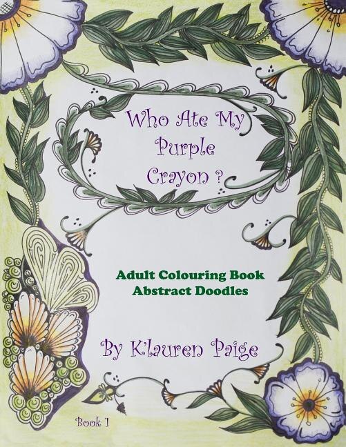 Who Ate My Purple Crayon ? by K'Lauren Paige, Paperback | Indigo Chapters