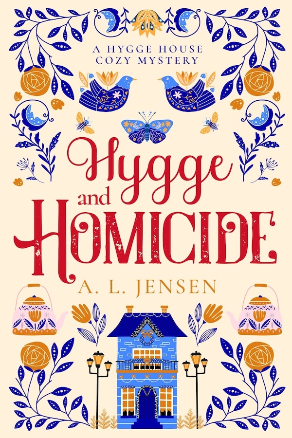 Hygge and Homicide by A L Jensen, Paperback | Indigo Chapters