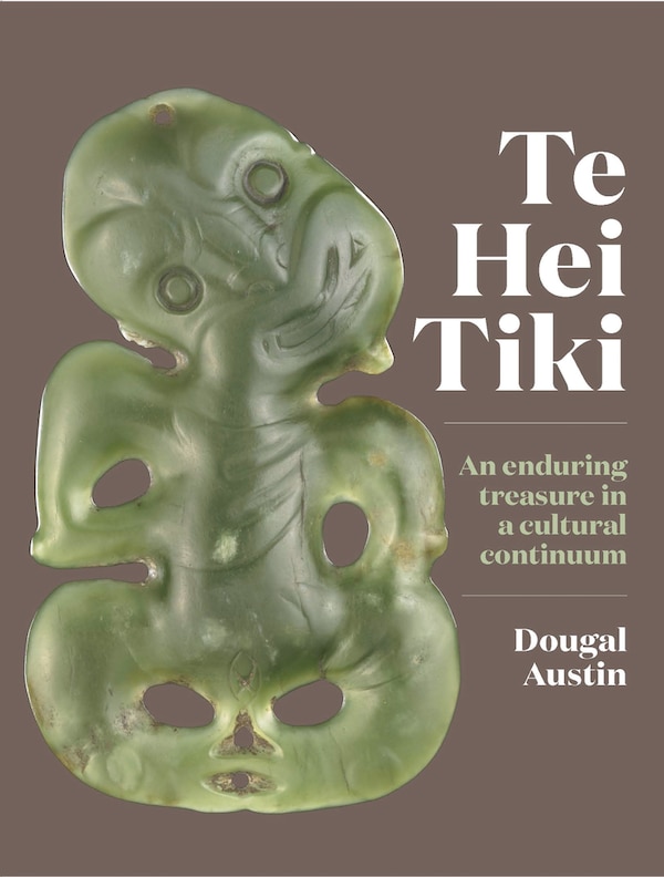 Te Hei Tiki by Dougal Austin, Hardcover | Indigo Chapters