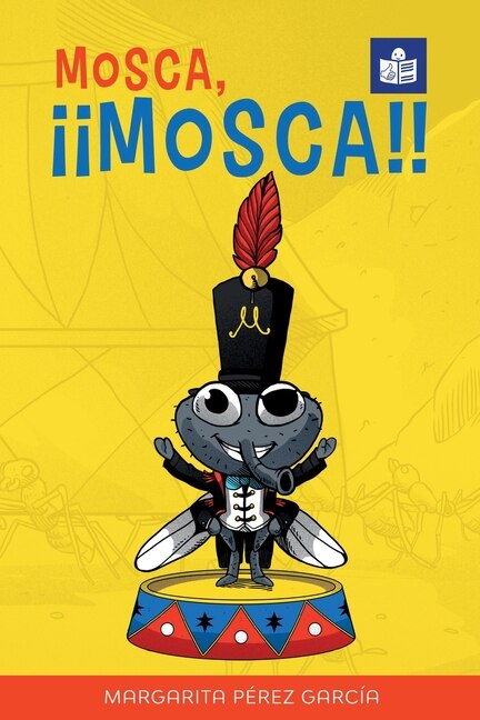 Mosca ¡¡Mosca by Margarita Pérez García, Paperback | Indigo Chapters