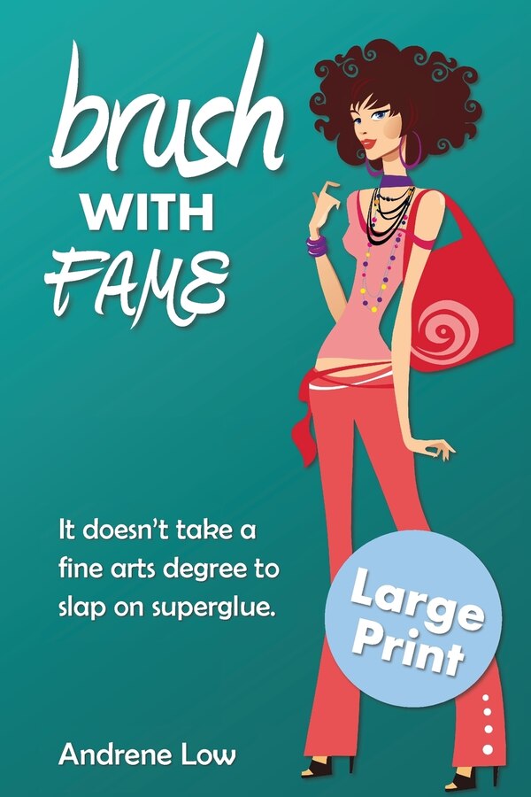 Brush With Fame by Andrene Low, Paperback | Indigo Chapters
