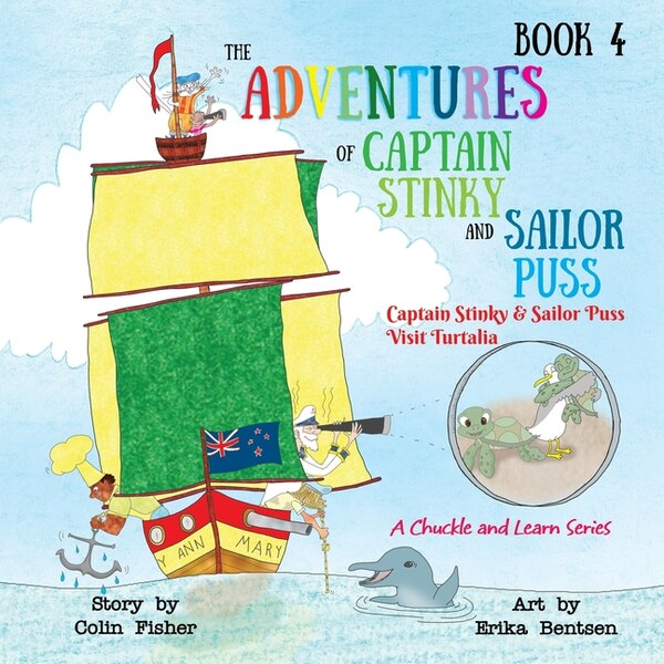 Captain Stinky and Sailor Puss visit Turtalia by Colin Fisher, Paperback | Indigo Chapters