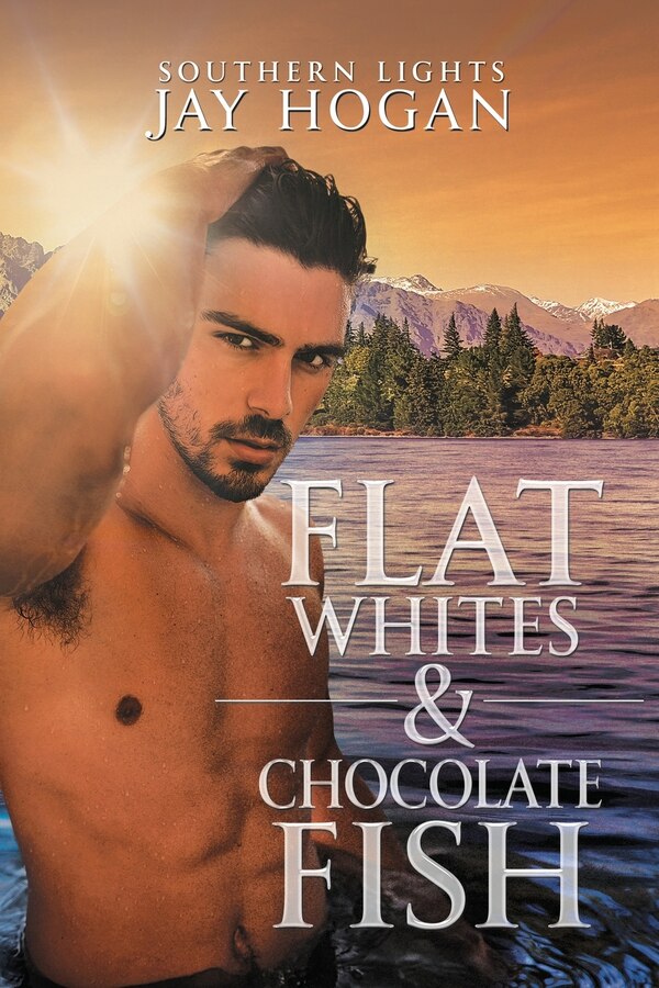 Flat Whites & Chocolate Fish by Jay Hogan, Paperback | Indigo Chapters