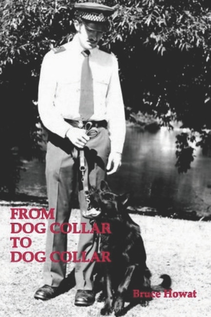 From Dog Collar to Dog Collar by Bruce Howat, Paperback | Indigo Chapters