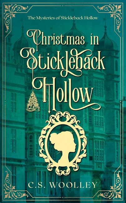 Christmas in Stickleback Hollow by C S Woolley, Paperback | Indigo Chapters