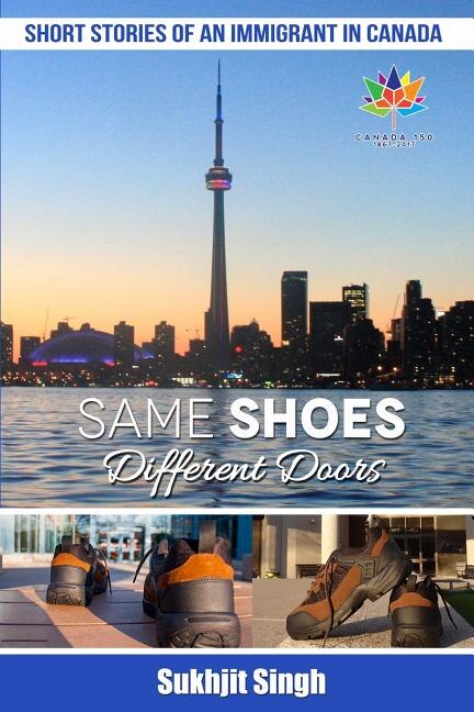 Same Shoes - Different Doors by Sukhjit Singh, Paperback | Indigo Chapters