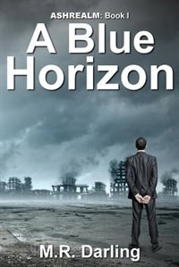 A Blue Horizon by M.R. Darling, Paperback | Indigo Chapters