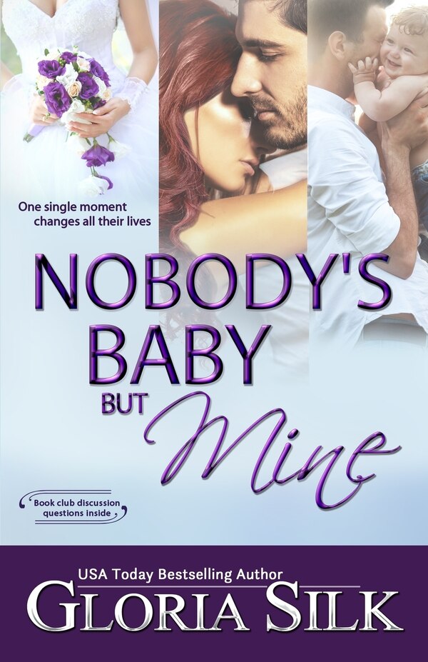 Nobody's Baby But Mine by Gloria Silk, Paperback | Indigo Chapters