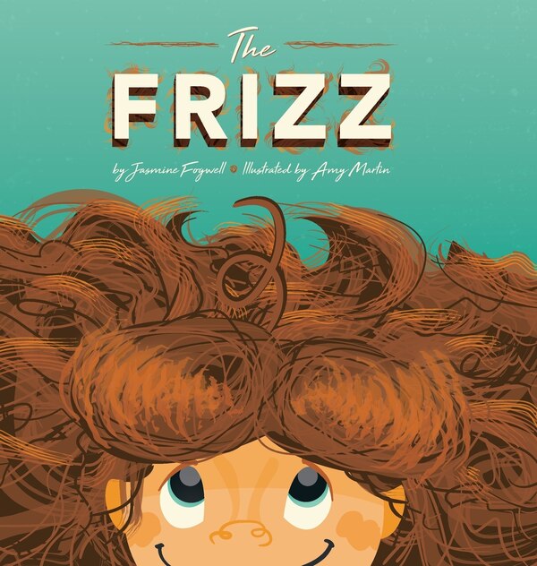 The Frizz by Jasmine Fogwell, Hardcover | Indigo Chapters