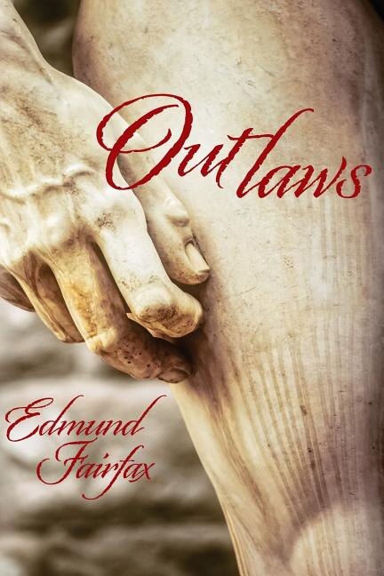 Outlaws by Edmund Fairfax, Paperback | Indigo Chapters