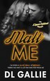 Malt Me by D L Gallie, Paperback | Indigo Chapters
