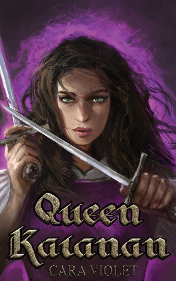 Queen Kaianan by Cara Violet, Paperback | Indigo Chapters