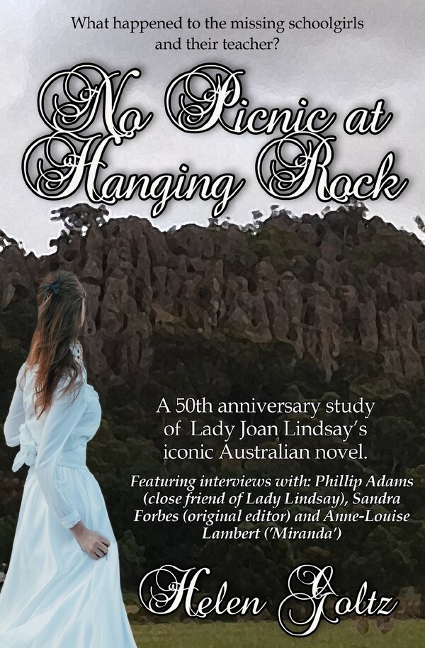 No Picnic at Hanging Rock by Helen Goltz, Paperback | Indigo Chapters