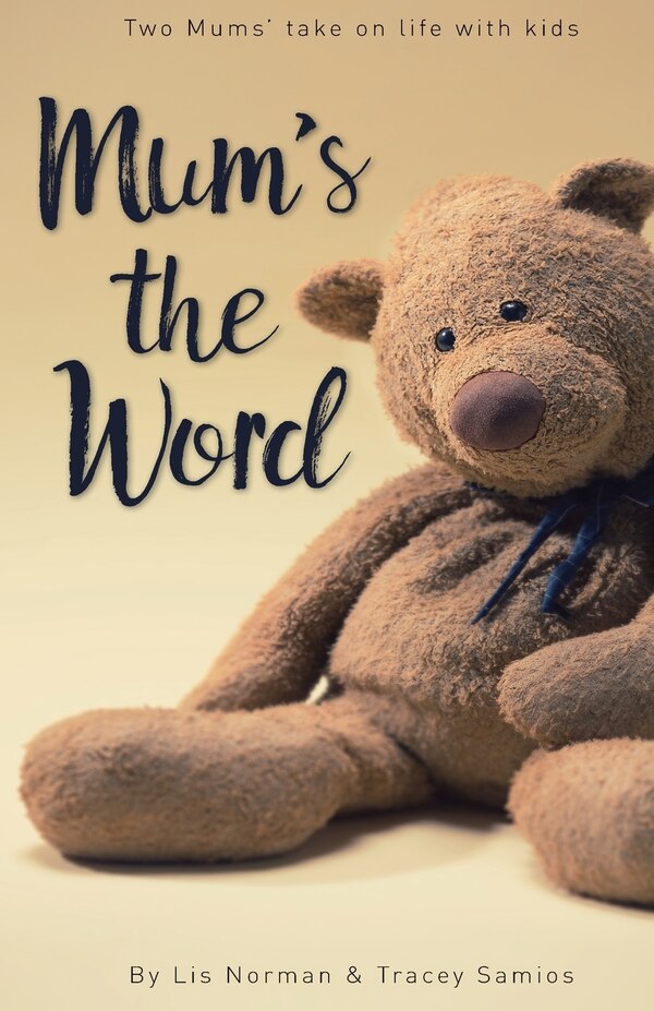 Mum's the Word by Lis Norman, Paperback | Indigo Chapters