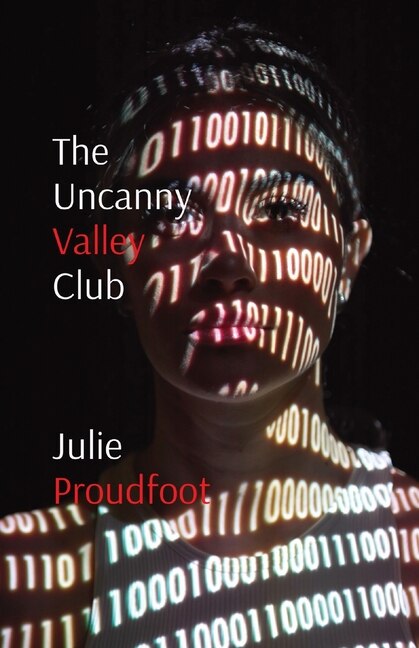The Uncanny Valley Club by Julie Proudfoot, Paperback | Indigo Chapters