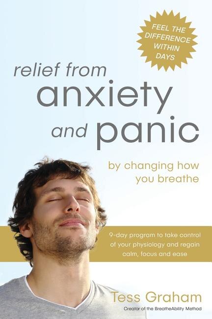 Relief from Anxiety and Panic by Tess Graham, Paperback | Indigo Chapters