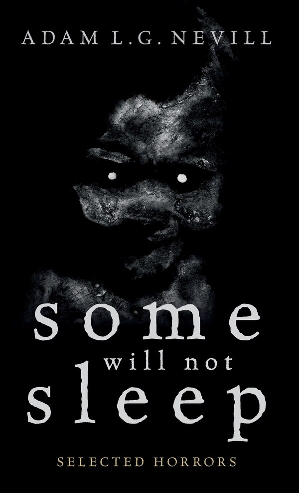 Some Will Not Sleep by Adam Nevill, Hardcover | Indigo Chapters