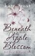 Beneath the Apple Blossom by Kate Frost, Paperback | Indigo Chapters