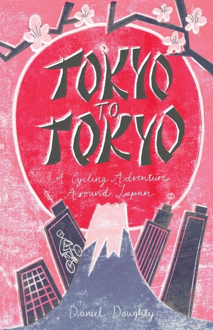 Tokyo to Tokyo by Doughty Daniel, Paperback | Indigo Chapters