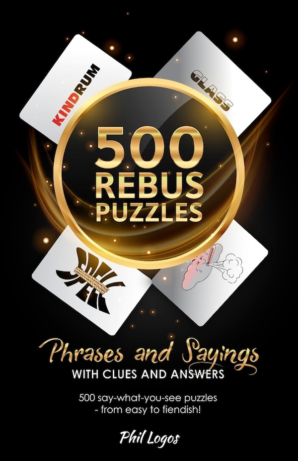 500 Rebus Puzzles by Phil Logos, Paperback | Indigo Chapters