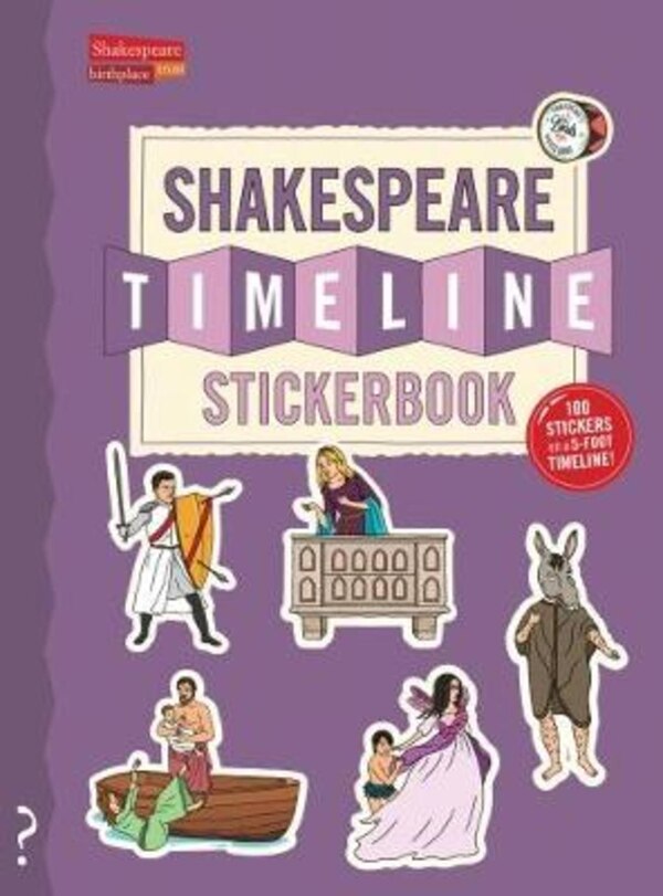 The Shakespeare Timeline Stickerbook by Christopher Lloyd, Perfect | Indigo Chapters