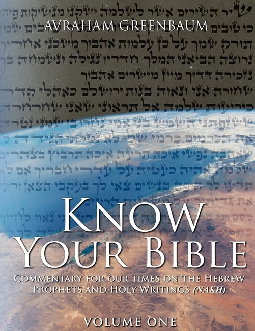 Know Your Bible (Volume One) by Avraham Greenbaum, Paperback | Indigo Chapters