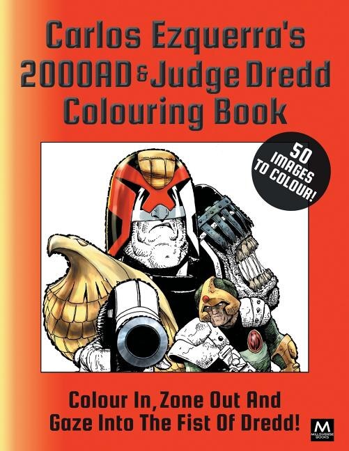 Carlos Ezquerra's 2000ad & Judge Dredd Colouring Book by Lisa Mills, Paperback | Indigo Chapters