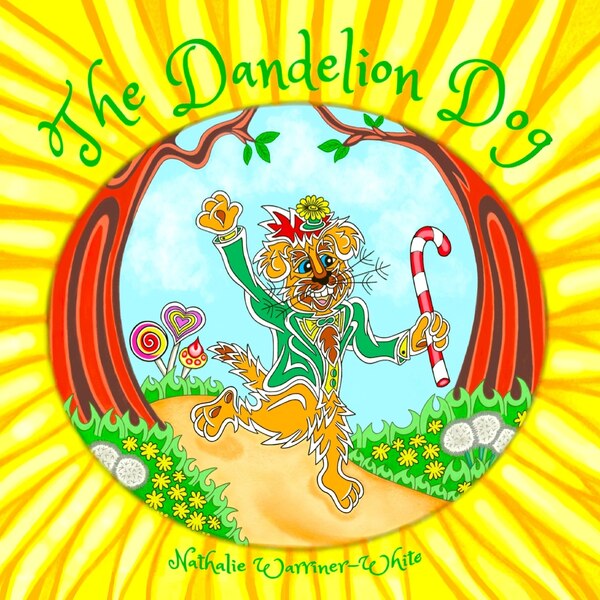 The Dandelion Dog by Nathalie Warriner-White, Paperback | Indigo Chapters