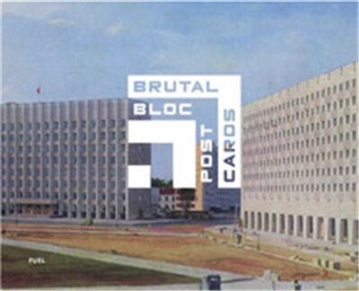 Brutal Bloc Postcards by FUEL FUEL, Hardcover | Indigo Chapters