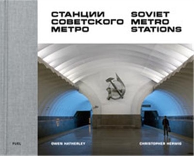 Soviet Metro Stations by FUEL FUEL, Hardcover | Indigo Chapters