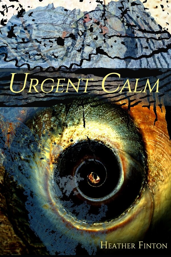 Urgent Calm by Heather Finton, Paperback | Indigo Chapters