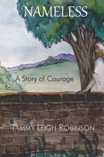 NAMELESS A Story of Courage by Tammy Leigh Robinson, Paperback | Indigo Chapters