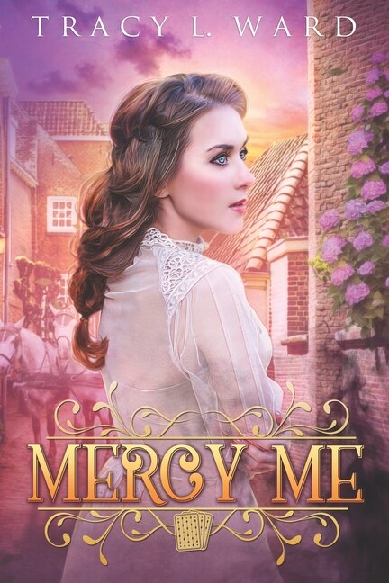 Mercy Me by Tracy Ward, Paperback | Indigo Chapters