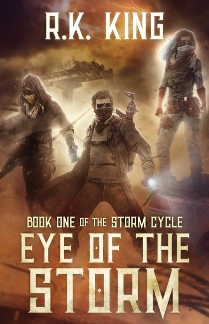 Eye Of The Storm by R K King, Paperback | Indigo Chapters